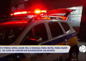 PASTOR É PRESO APÓS LEVAR FIEL E CRIANÇA PARA MOTEL PARA FAZER